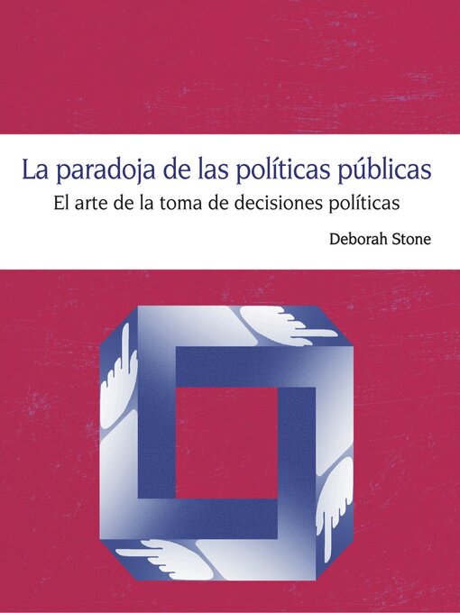 Detalles del título La paradoja de las políticas públicas de Deborah Stone - Lista de espera
